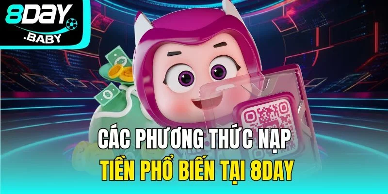 Các phương thức nạp tiền phổ biến tại nhà cái